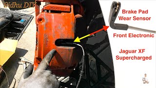 How To Install Front Electronic Brake Pad Wear Sensor on Jaguar XF Supercharged