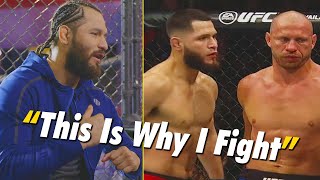 Fighting Is The Most Incredible Drug! - Jorge Masvidal