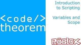 Variables and Scope - Introduction to Roblox Scripting - Part 2
