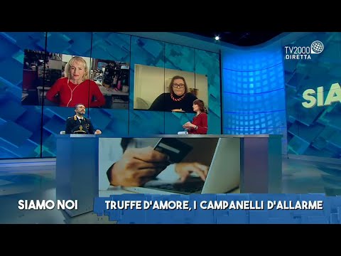 Siamo Noi, 18 gennaio 2022 - Trappole d'amore: scoprire le  truffe affettive