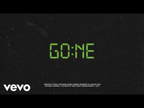 Jozzy, Tommy Genesis - I'm Gone (Official Audio)