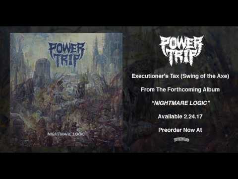 Power Trip - "Executioner's Tax (Swing of the Axe)"