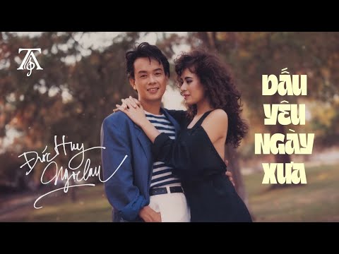 Dấu yêu ngày xưa - Đức Huy