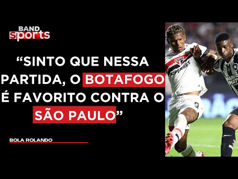 BOTAFOGO X SÃO PAULO: COMENTARISTAS AVALIAM AS PROVÁVEIS ESCALAÇÕES NA LIBERTADORES | BOLA ROLANDO