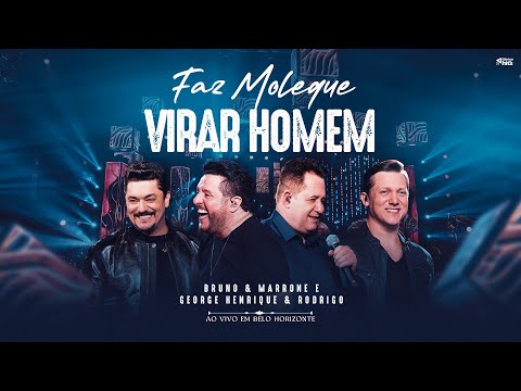 Bruno & Marrone e George Henrique & Rodrigo - Faz Moleque Virar Homem (Clipe Oficial)