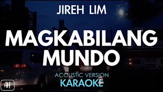 Jireh Lim - Magkabilang Mundo (Karaoke/Acoustic Instrumental)
