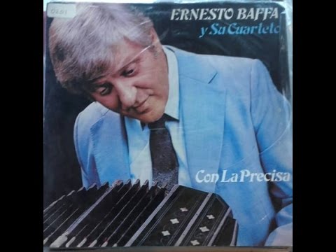 Ernesto Baffa:  Con la Precisa (disco completo / full album)