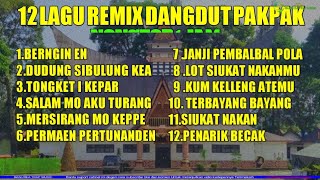 Download lagu LAGU PAKPAK REMIX DANGDUT TERBARU PALING ENAK DI DENGAR mp3