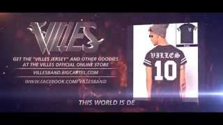 Villes - "I'VE SEEN THE WORLD, I'VE MET OUR MAKER" (NOW AVAILABLE ON iTUNES!)