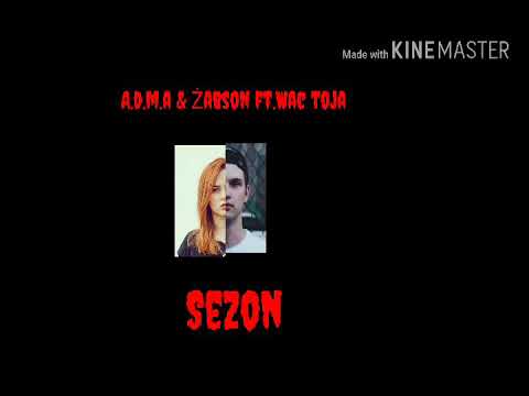 A.d.m.a & Żabson ft. Wac toja (Blend)