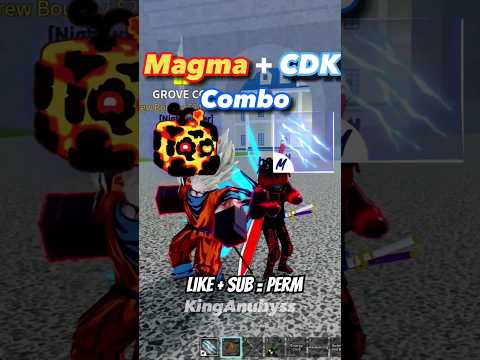 Best Bloxfruits Magma + Cdk Combo #bloxfruits #bloxfruit #roblox