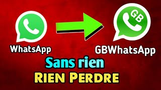 Marche à suivre pour passer de WhatsApp simple à GBWhatsApp sans perdre vos données.