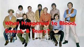 What Happened to Blood, Sweat &amp; Tears?