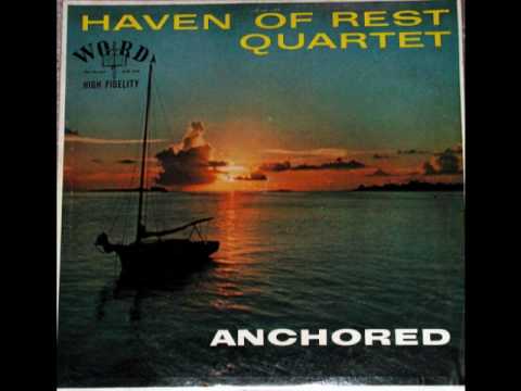 The Haven Of Rest Quartet--The Haven Of Rest