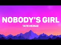 Tate Mcrae - Nobody’s Girl (Lyrics)