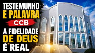 Testemunho CCB  após o Santo Culto de Domingo - A fidelidade de Deus é eterna #ccb #testemunhos