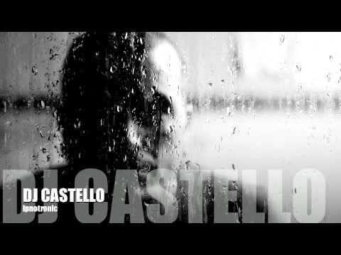 DJ CASTELLO - IPNOTRONIC 2010