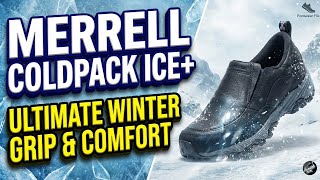 Merrell Coldpack Ice+ Review: The Ultimate Grip for Winter (Vibram Arctic Grip Test)