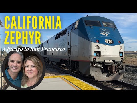 California Zephyr from Chicago to San Francisco - Amtrak Across America Part One