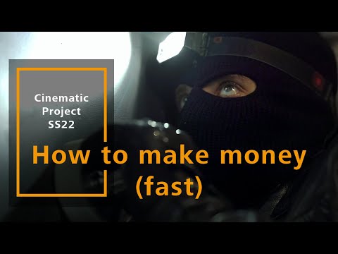 How to make money (fast) | Media Production | SS22 | Cinematic Project