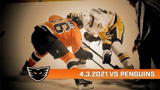 Penguins vs. Phantoms | Apr. 3, 2021