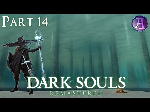 DARK SOULS: Remastered: First Time Sorcerer Gameplay Pt. 14 - Everlasting Archtrees! (No Commentary)