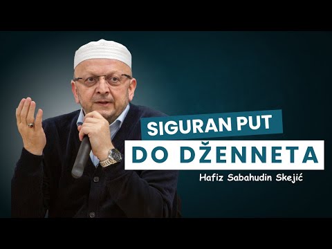 Hfz. Sabahudin Skejić | Siguran put do Dženneta