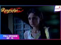 Rangrasiya Full Episode Ep 79 Mohini Hurts Parvati S Hands Colors TV