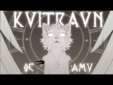 KVITRAVN ◆︎ OC AMV
