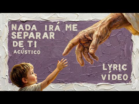 Nada Irá Me Separar De Ti - Para Elohim