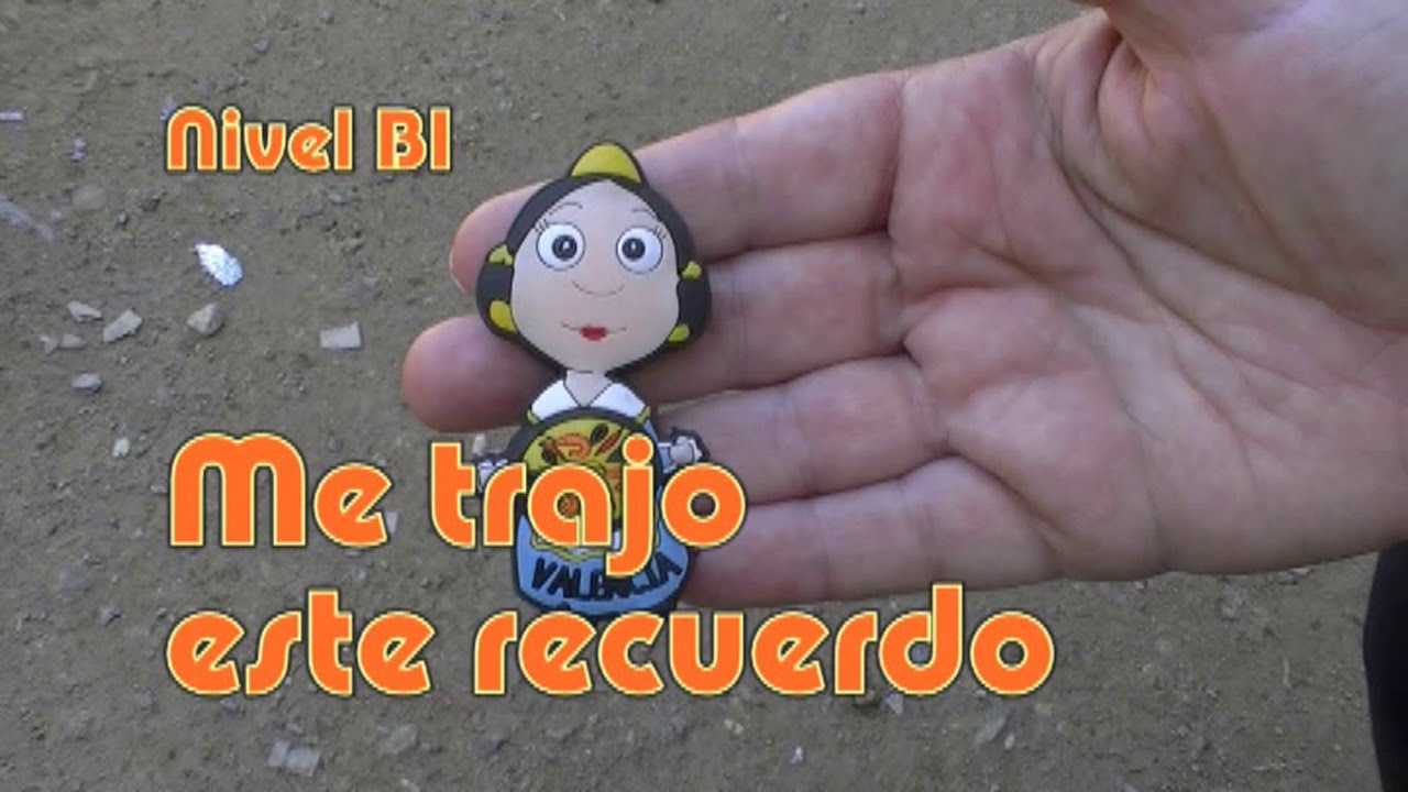 Me trajo este recuerdo. Nivel B1