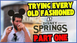 Trying Every Old Fashioned at Disney Springs (Part One)