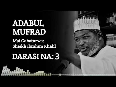 Adabul Mufrad 03 ll Sheikh Ibrahim Khalil