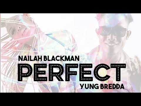 Yung Bredda x Nailah Blackman - Perfect (The Bacchanal Riddim) | Jonny Blaze x Dan Evens