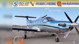 Pick Sky Air Ambulance in Mumbai with Hi-class Medical Services