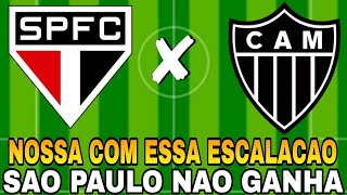 OLHA SÓ ESSA ESCALAÇÃO DO SÃO PAULO X ATLÉTICO MINEIRO