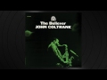 The Believer by John Coltrane from 'The Believer'