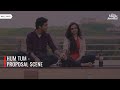 Hum Tum | Ahsaas Channa & Parikshit Joshi | Iconic Proposal