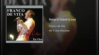 Franco De Vita - 13 Rosa O Clavel (Live)