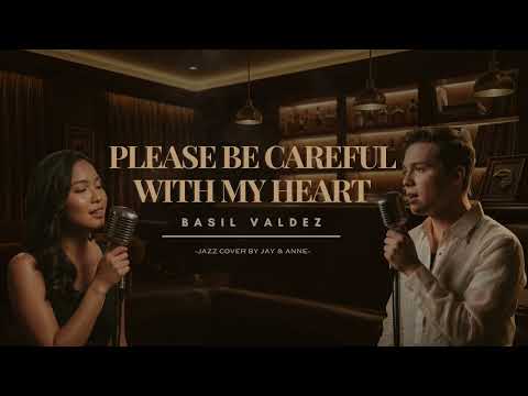 Please Be Careful With My Heart - Jose Mari Chan & Regine Velasquez | Jazz Cover (Reimagined)