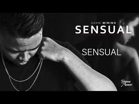 Danni Minino - Sensual [prod by. $ebas]