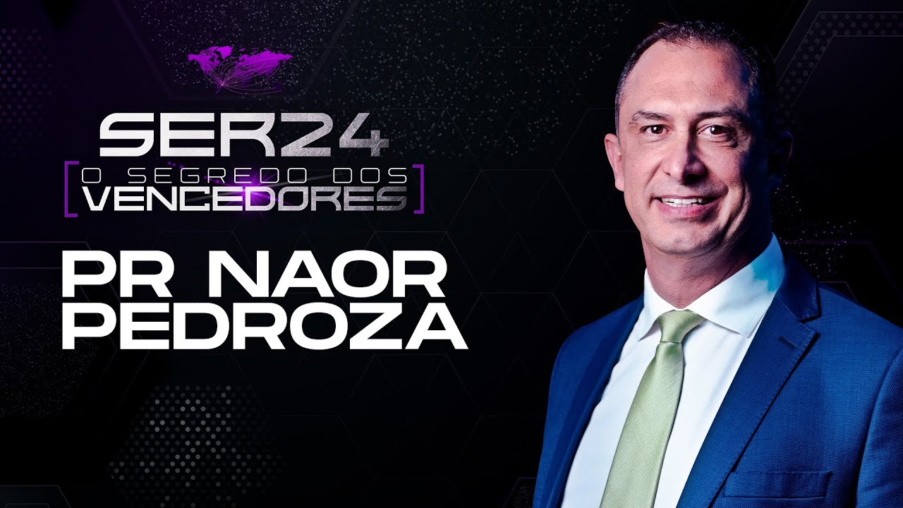 Palavra Pr Naor Pedroza (2º dia)