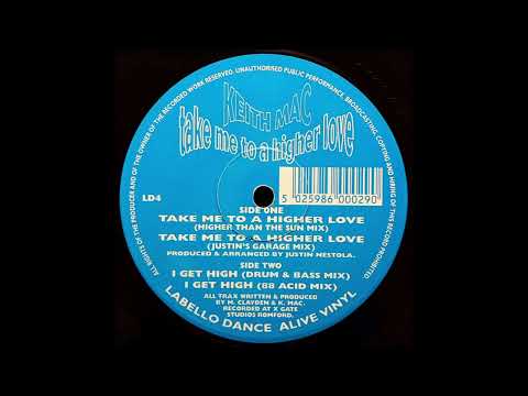 Take Me To A Higher Love (Justin's Garage Mix) - Keith Mac Project