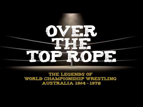 Over the Top Rope - Trailer - Documentary about World Championship Wrestling Australia 1964 - 1978
