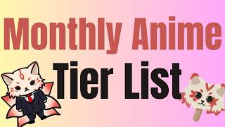 Ranking all the Animes I watched in July 2026