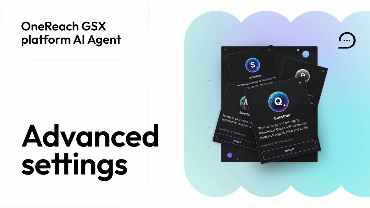 OneReach low-code tool for AI Agent creation. The App UI overview - Advanced Settings