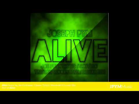 "Alive" | JPym Music featuring Joe Funktastic, Cabaso, Luizor Eim & Tristan Woodroffe