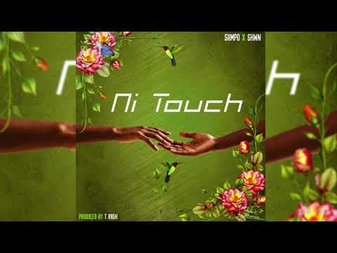 Siimpo X Shwn - Ni Touch (Official Audio)