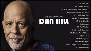 The Best Songs Of Dan Hill - Dan Hill Greatest Hits Full Album