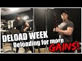 DELOAD WEEK | How I Deload & Why